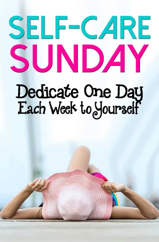 self care Sunday dedicate one day each week to yourself 