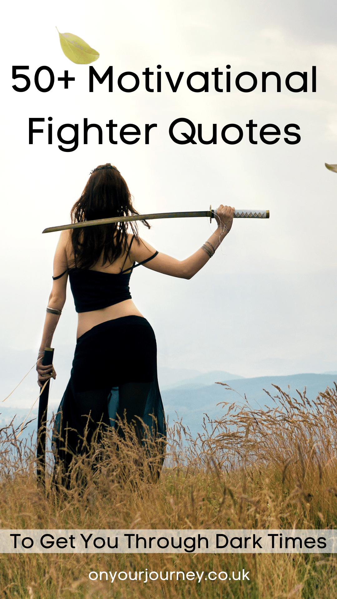 Over 50 beautiful inspirational motivational quotes about being a fighter and a warrior, to persevere and have courage through hard times