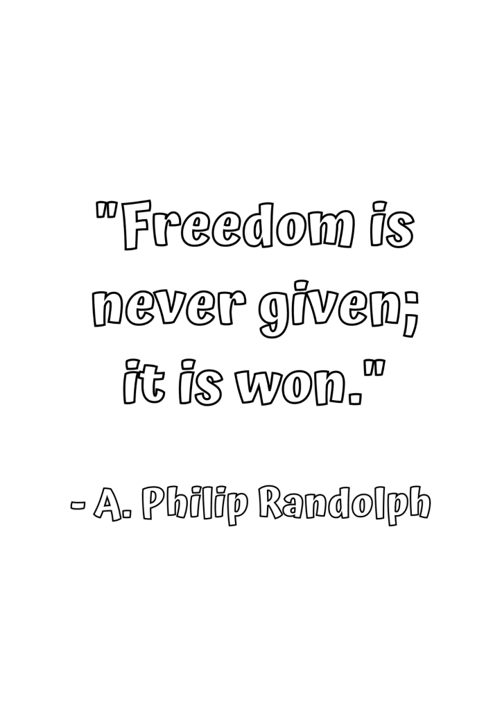 freedom is never given it is won black history quote