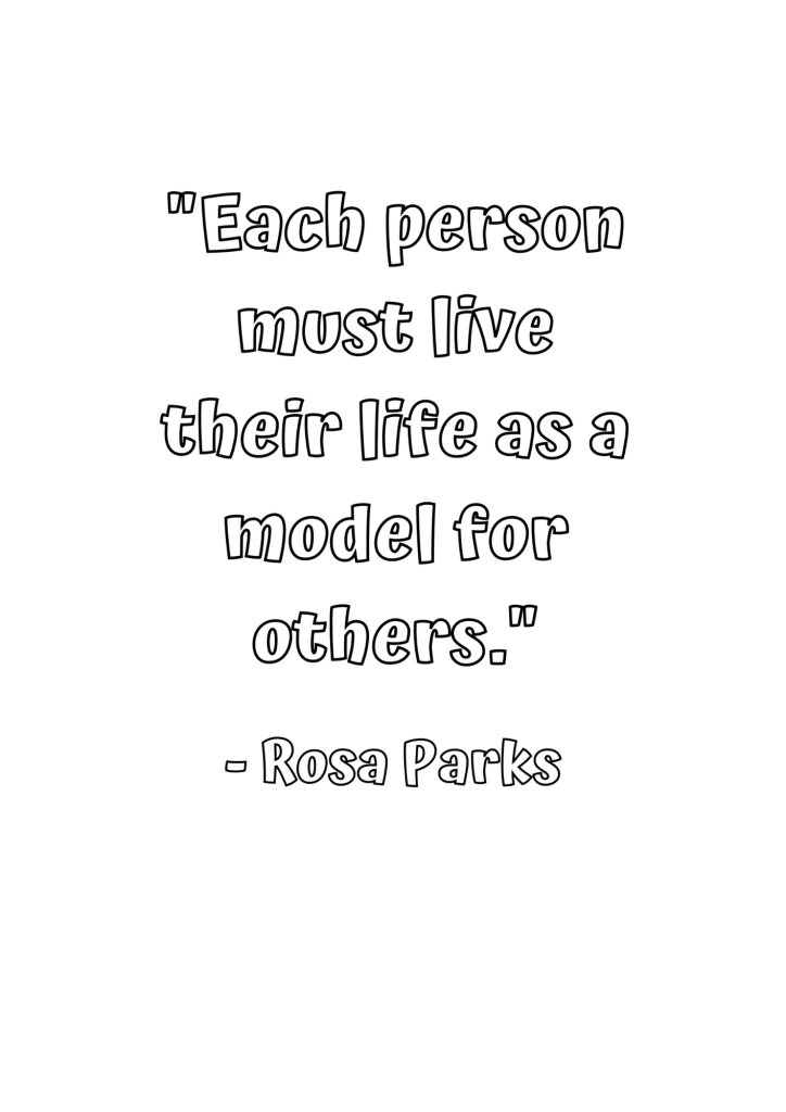 each person must live their life as a model for others rosa parks quote