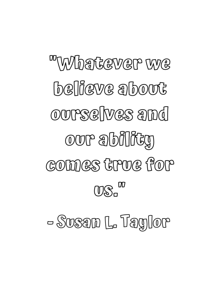 whatever we believe about ourselves and our ability black history quote