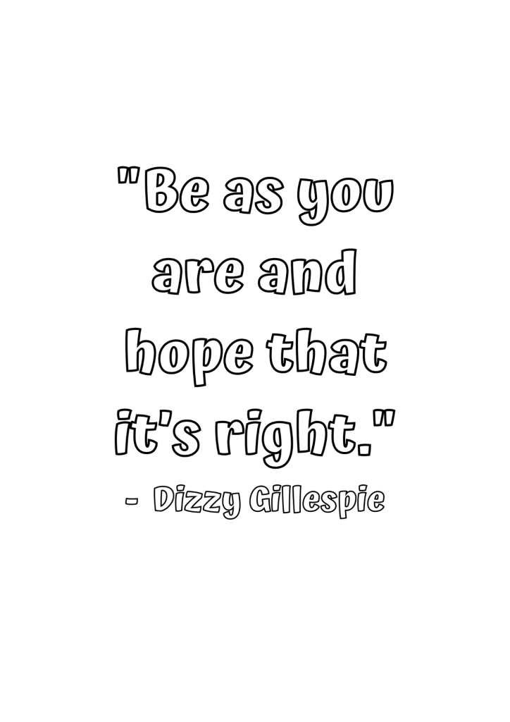 be as you are and hope that it's right