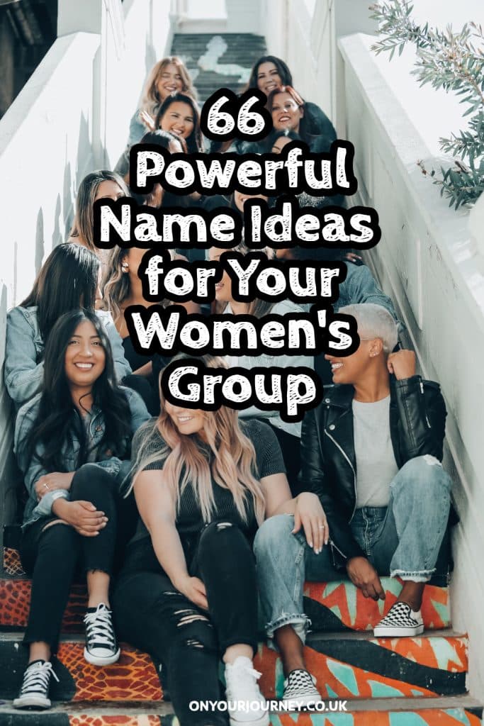 66 powerful name ideas for your women group
