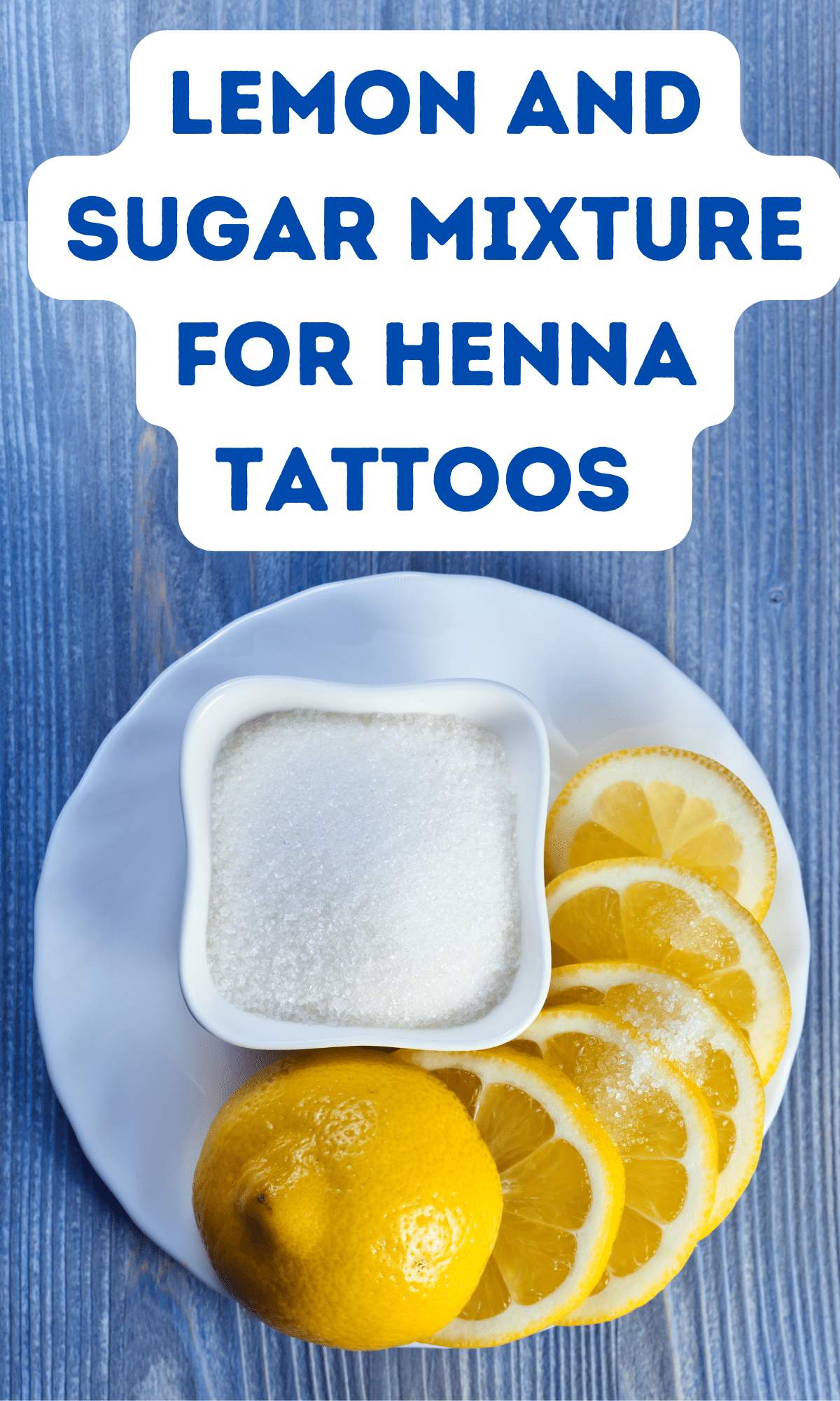 how to make lemon and sugar mixture to preserve henna tattoos, and why it works