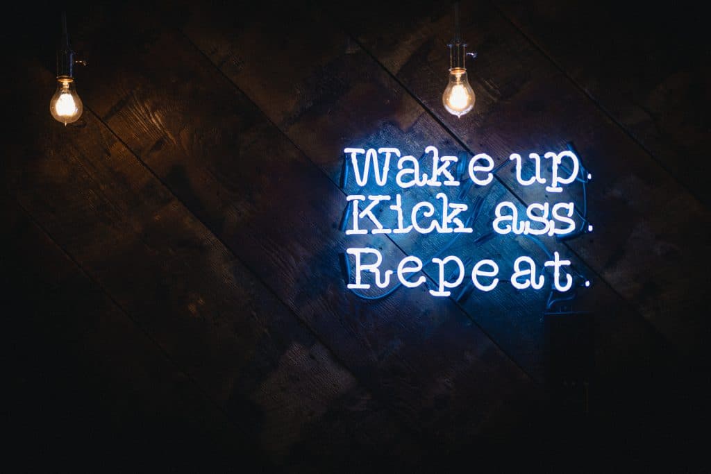 wake up kick ass repeat 