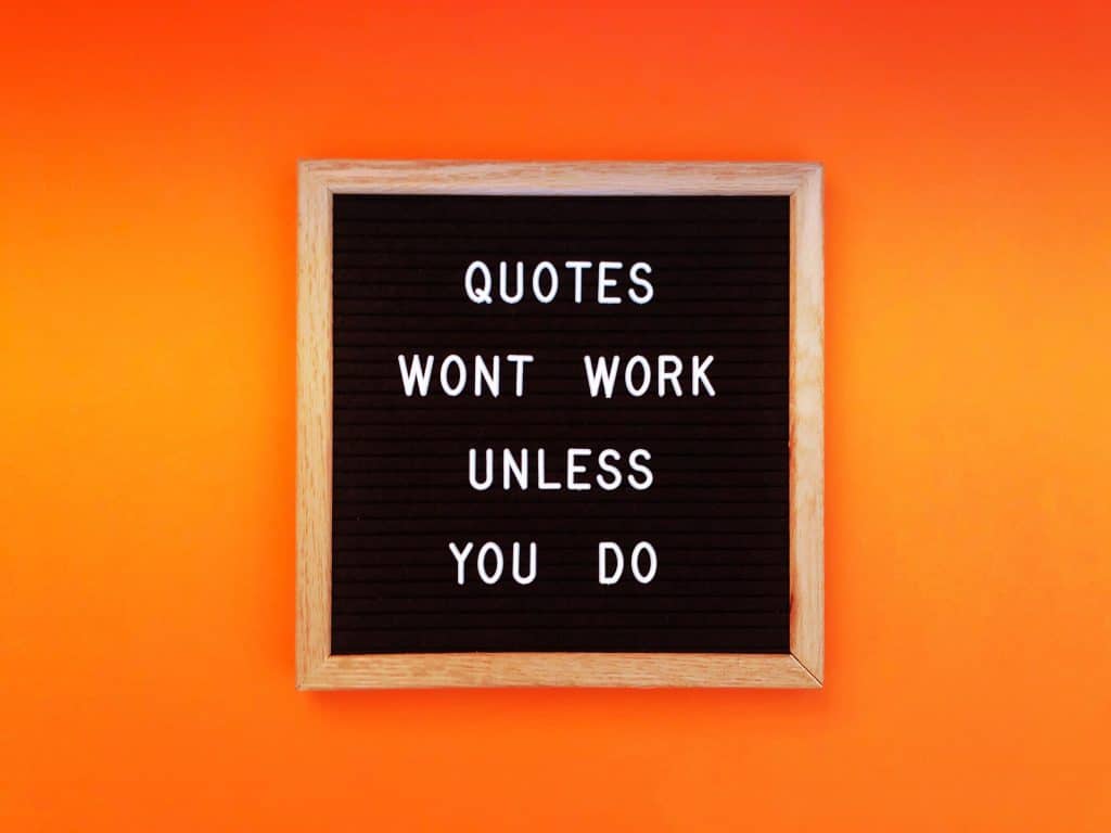 Quotes won't work unless you do.