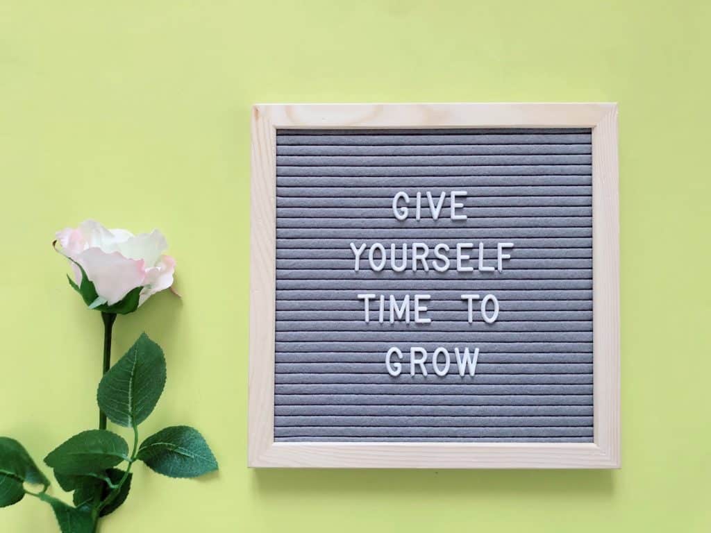 roses give yourself time to grow