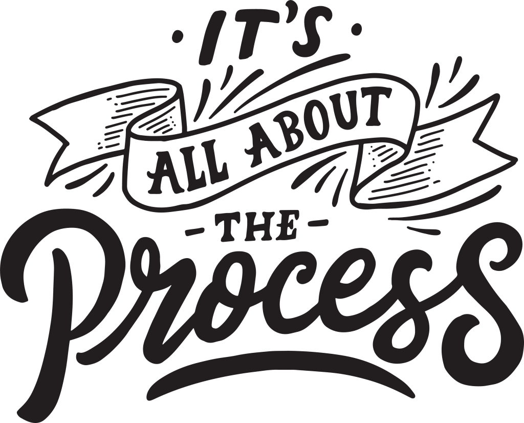 its all about the process quote tattoo graphic