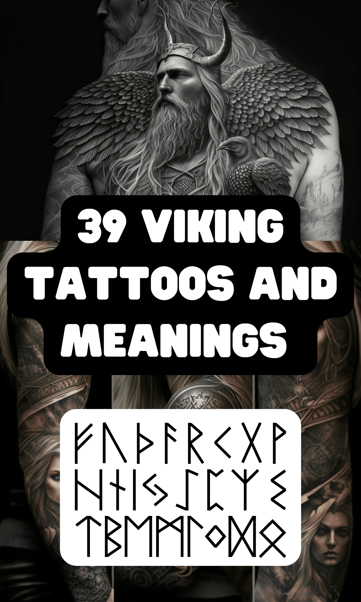 39 viking symbol tattoo meanings including the meanings of all 24 runes, and other powerful images from norse mythology