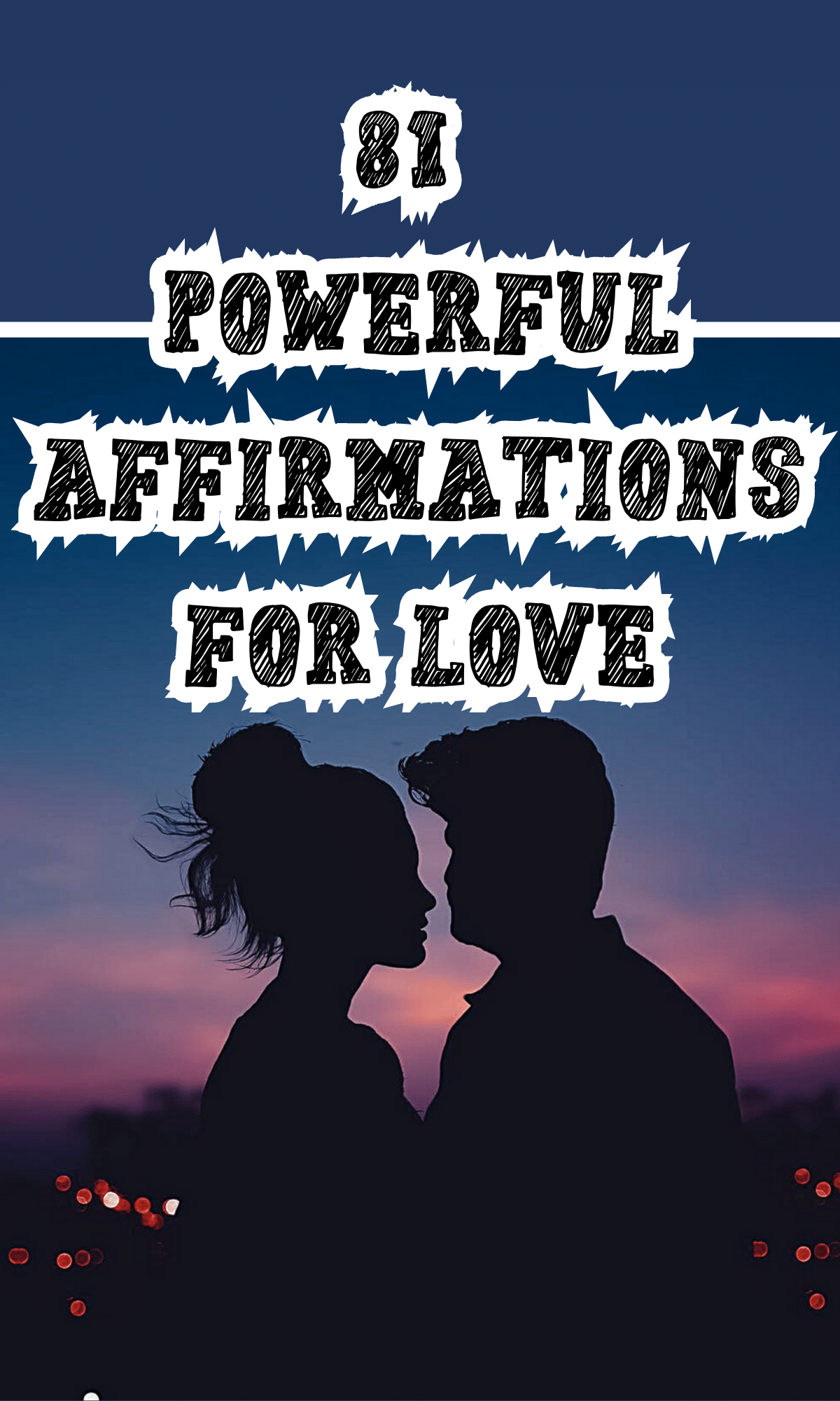 81 powerful affirmations for love