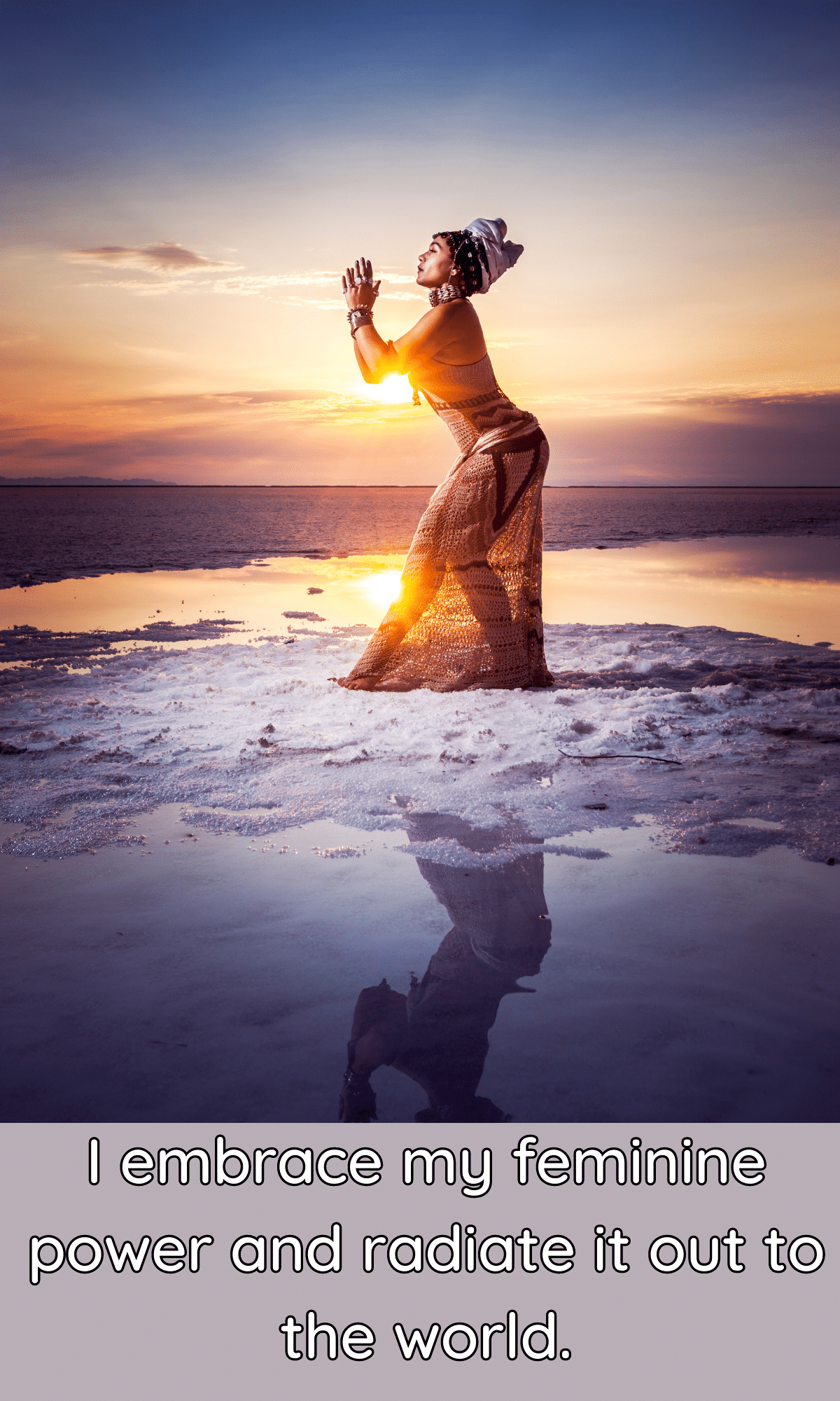 I embrace my feminine power and radiate it out to the world divine feminine affirmation