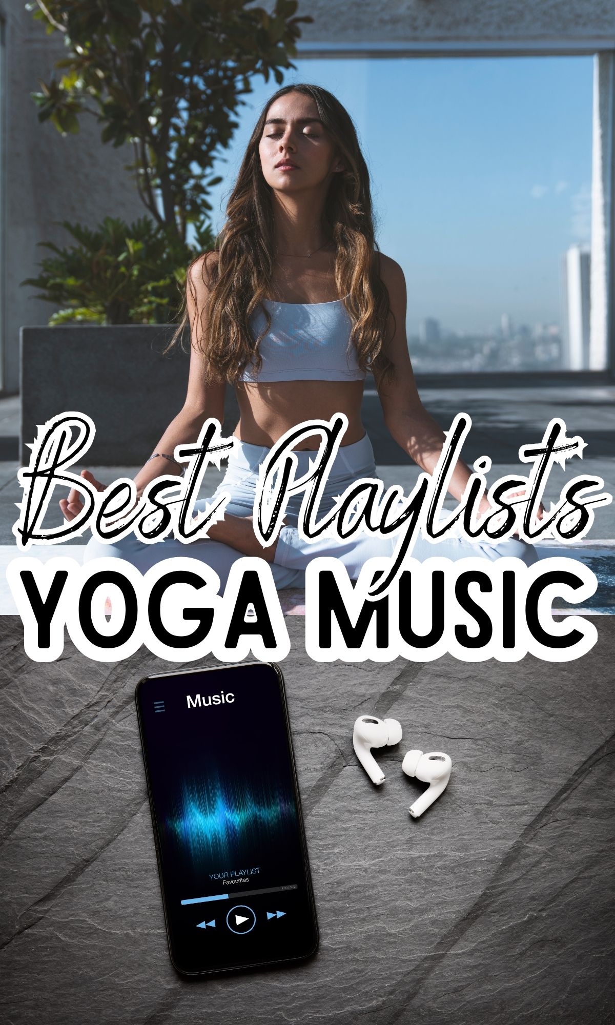 best yoga playlist, song recommendations for all kinds of yoga 