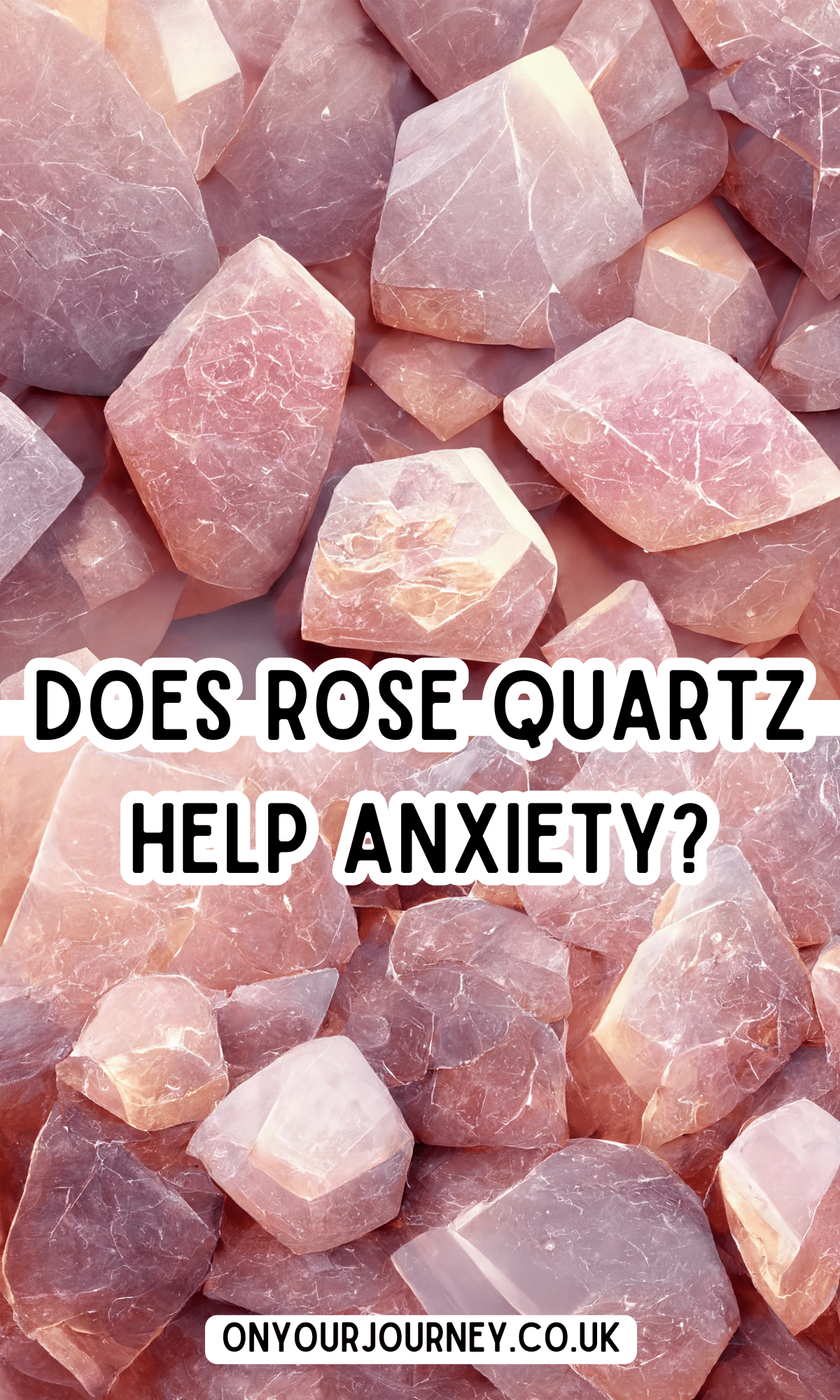 does rose quartz help with anxiety