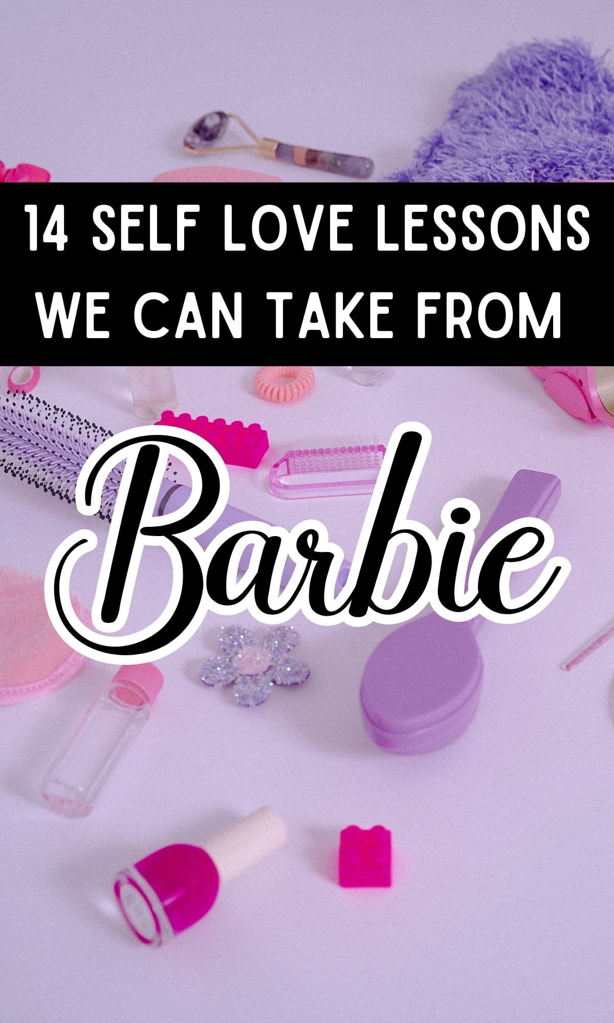 Life lessons we can learn from Barbie