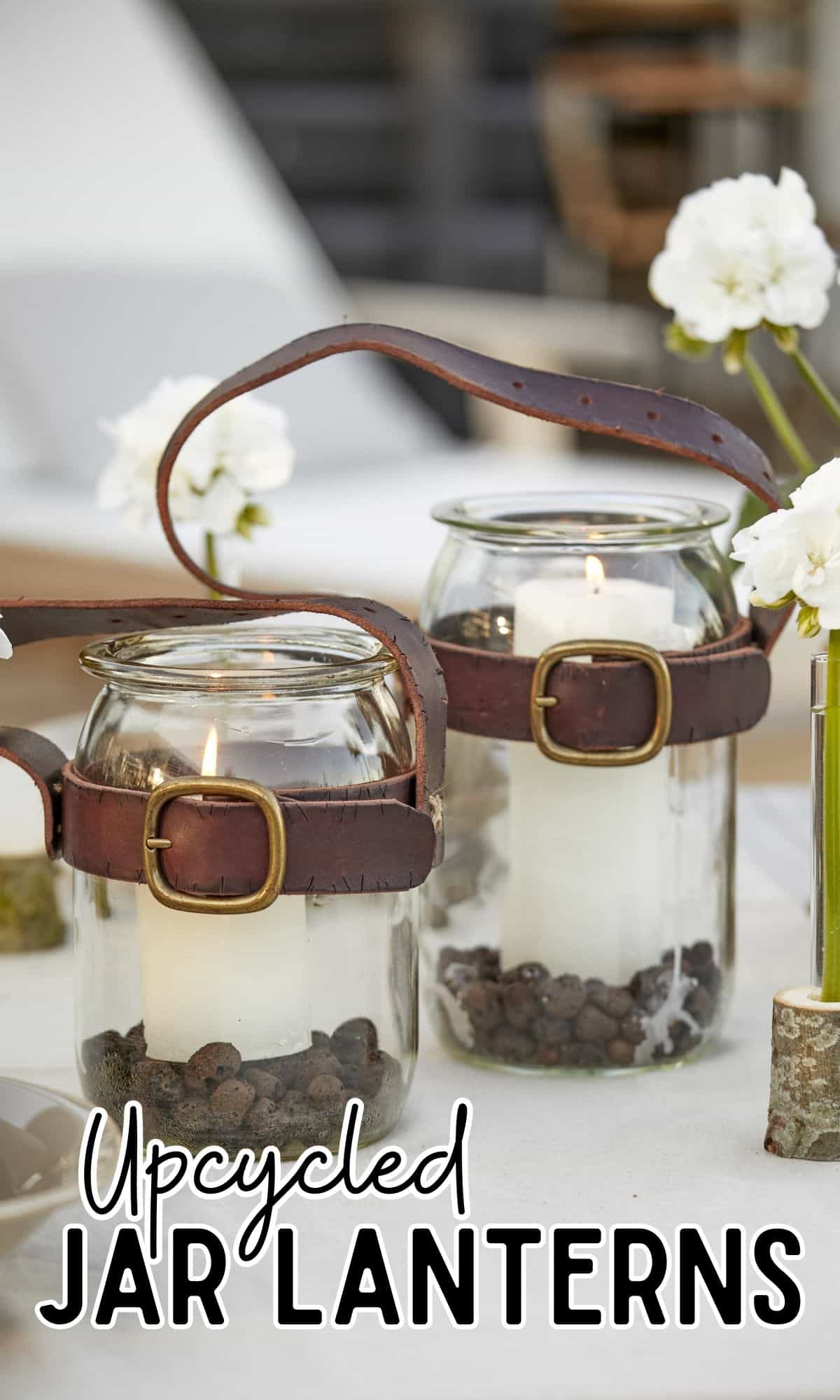 How to make Upcycled Jar Lanterns With a Belt