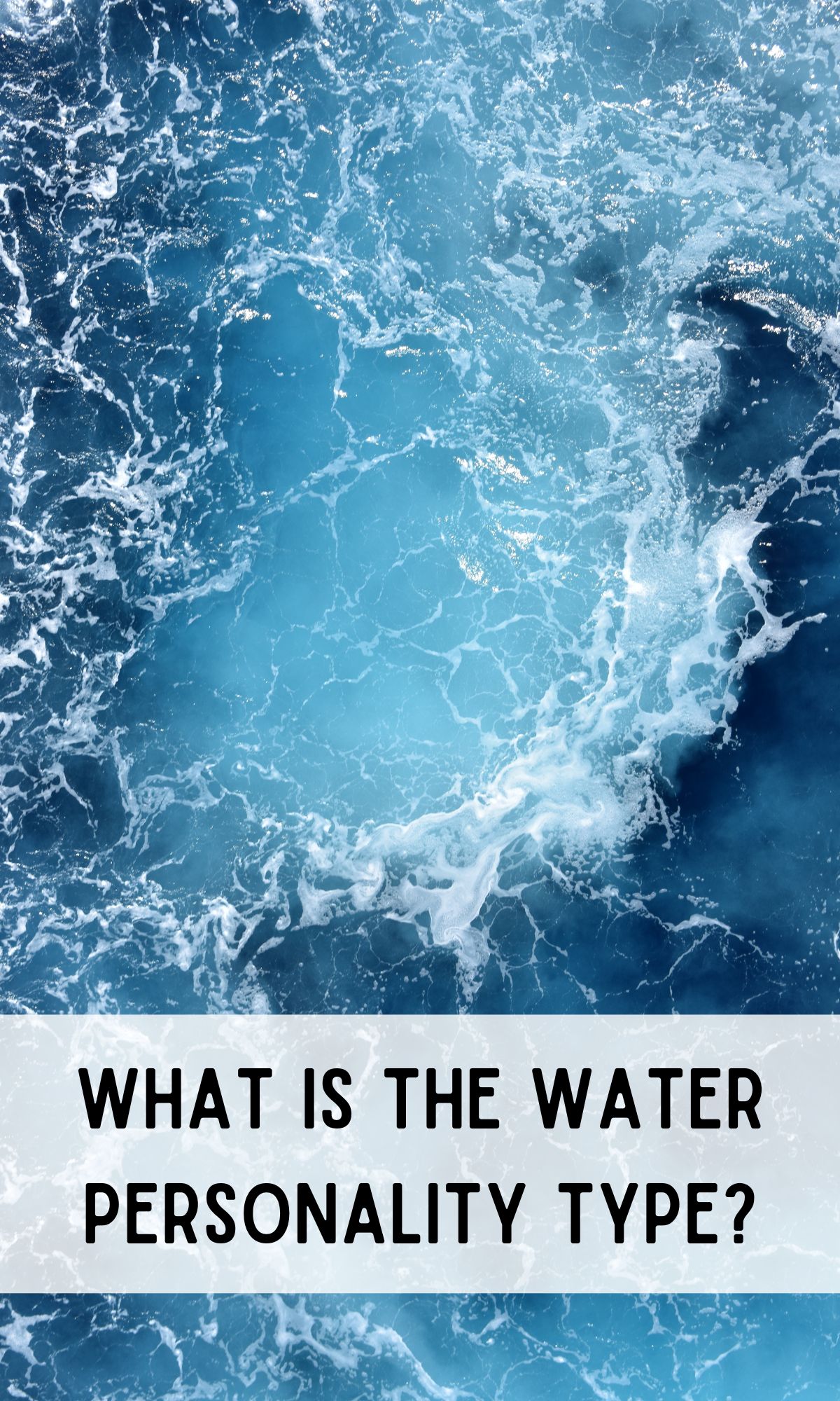 what is the water personality type?