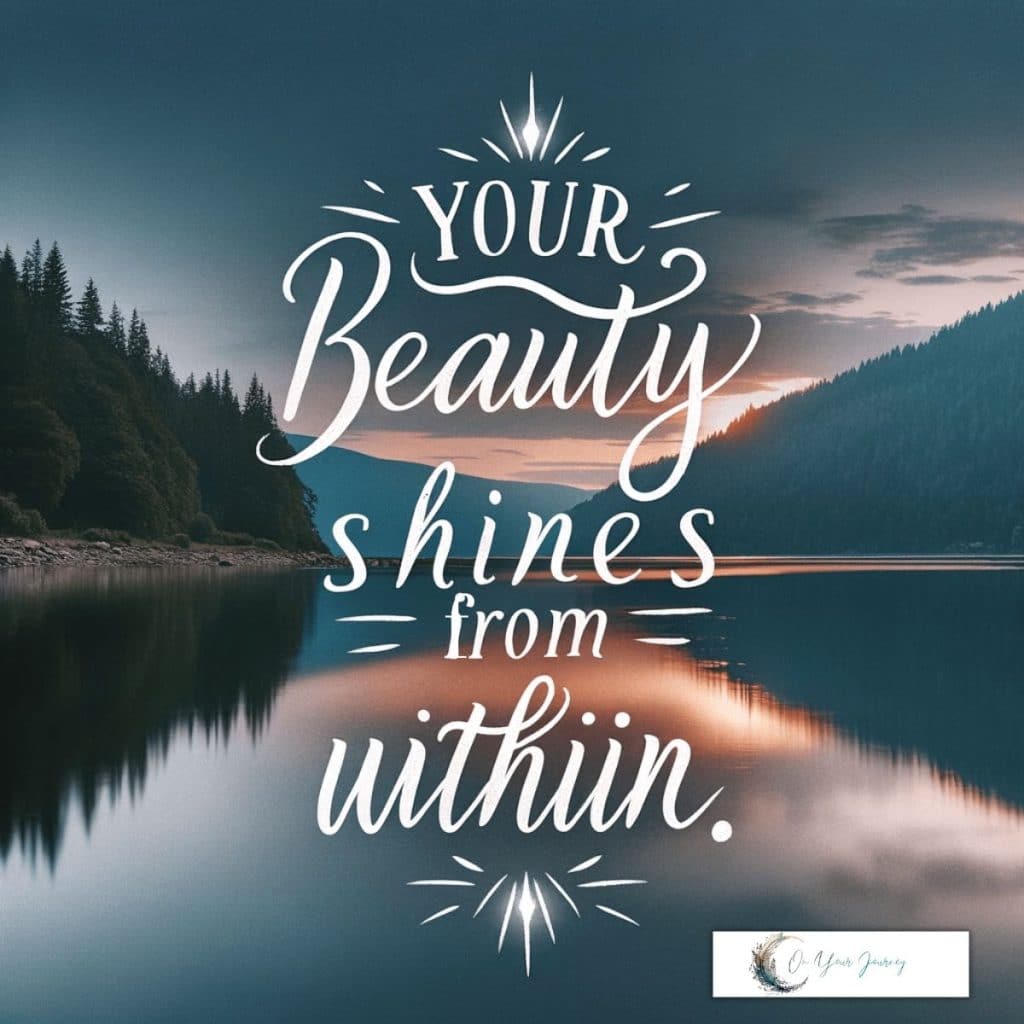 your beauty shines from within