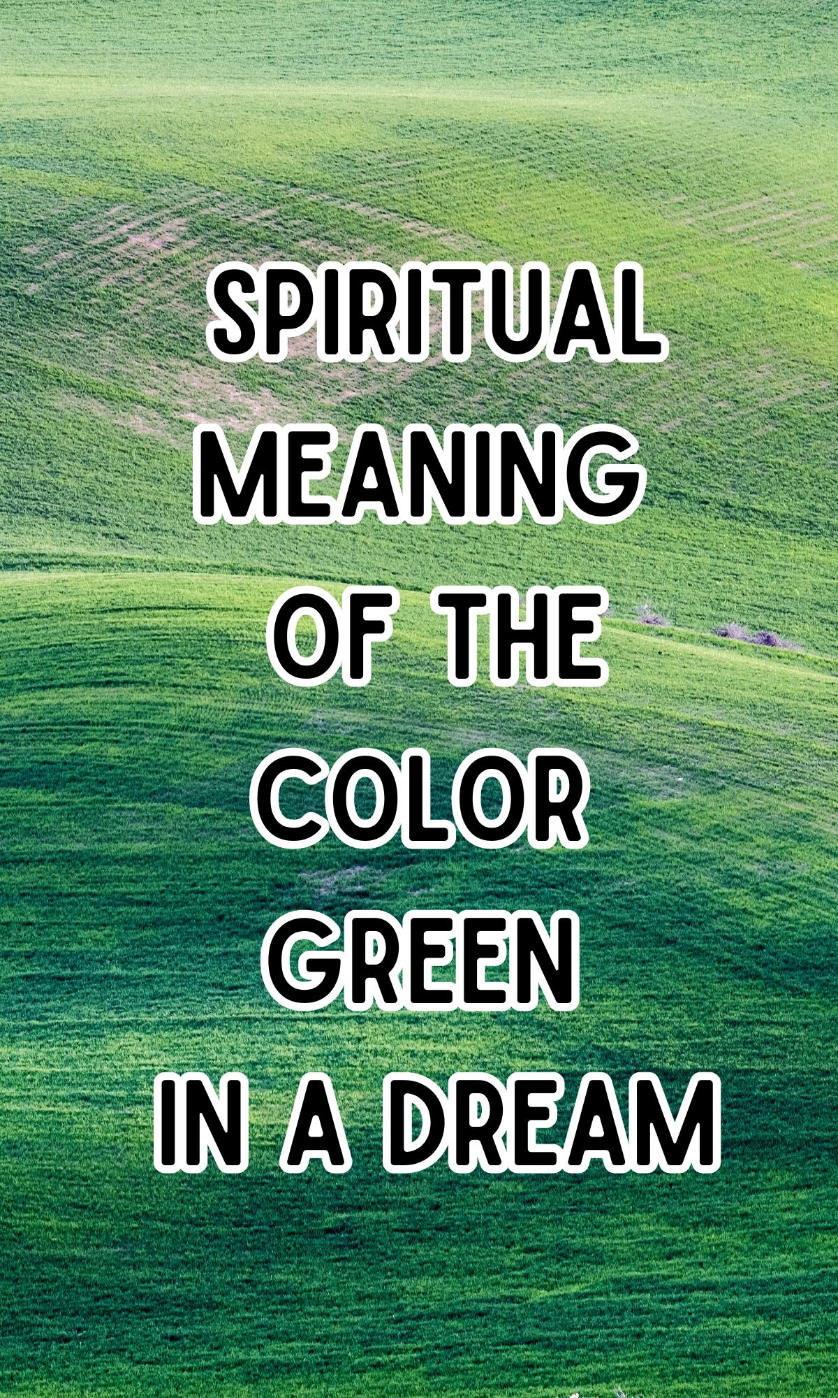 spiritual meaning of the color green in a dream