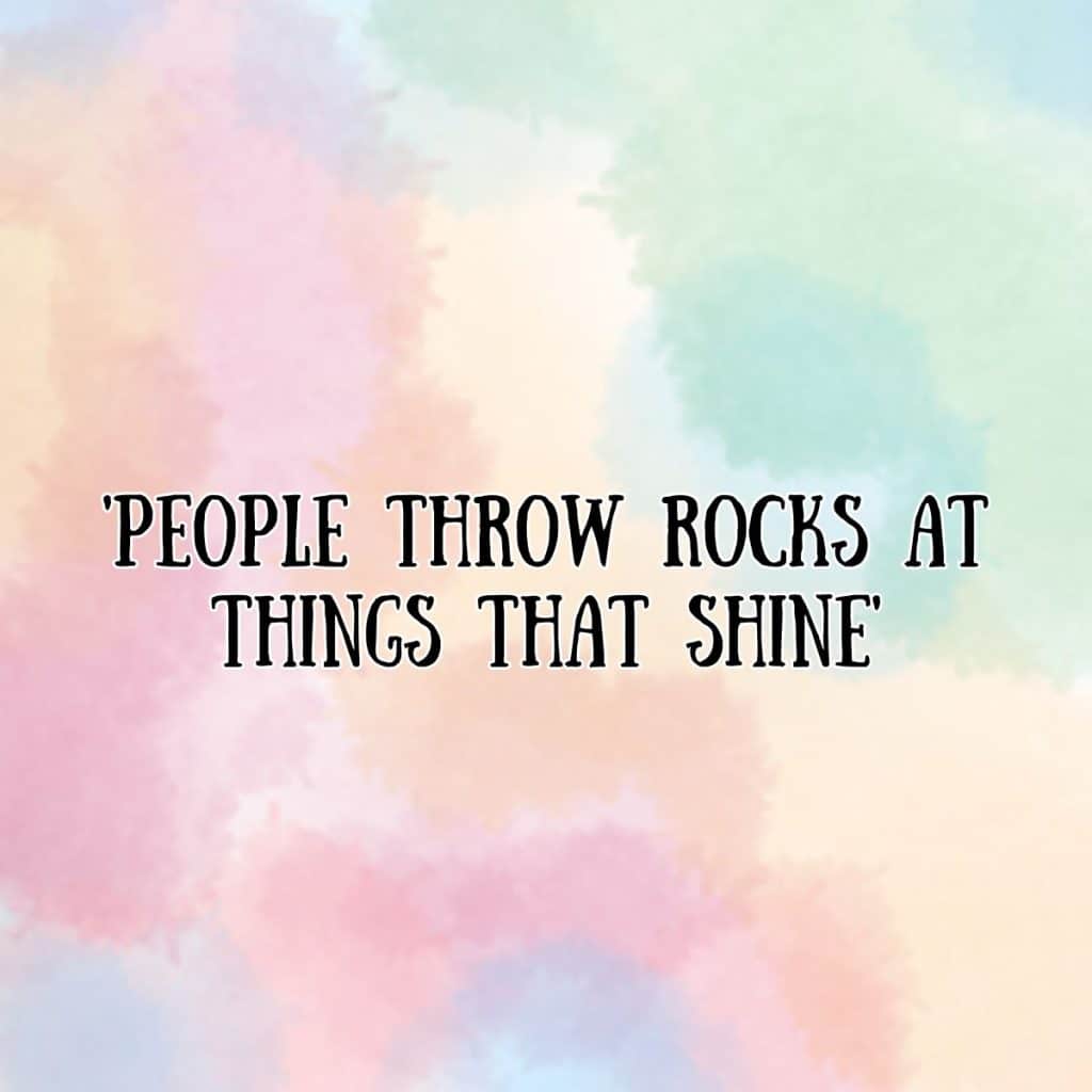 people throw rocks at things that shine
