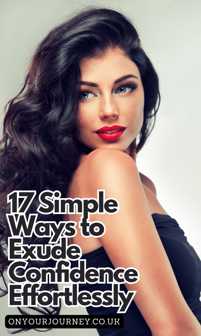 17 Simple Ways to Exude Confidence Effortlessly - On Your Journey