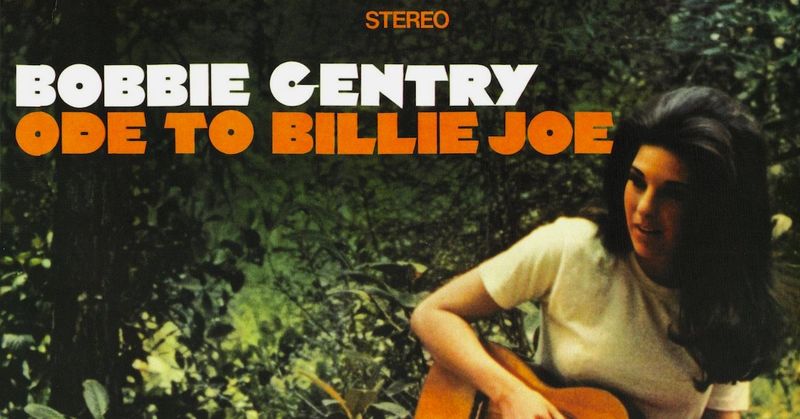 Ode to Billie Joe by Bobbie Gentry