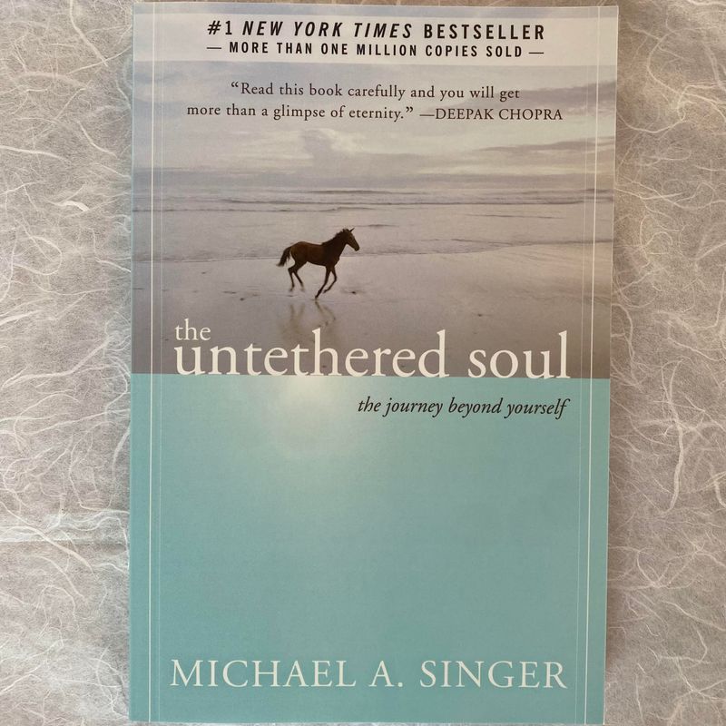 The Untethered Soul by Michael A. Singer