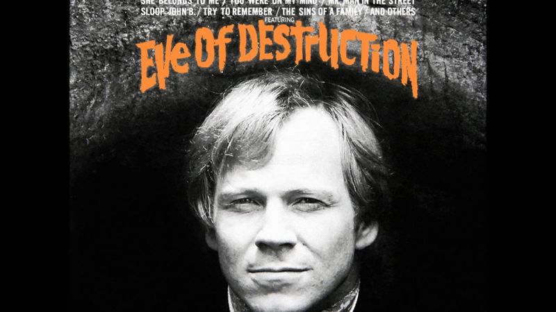 Eve of Destruction – Barry McGuire