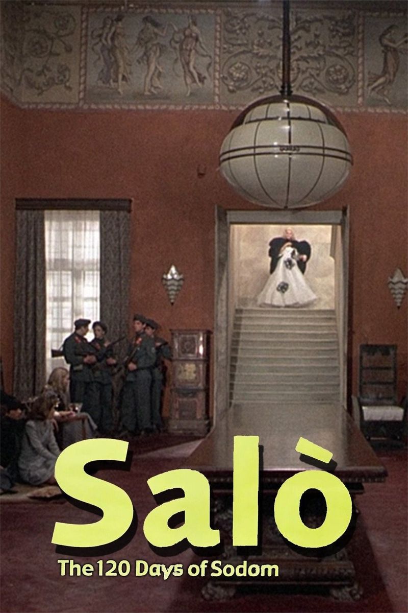 Salo, or the 120 Days of Sodom (1975)