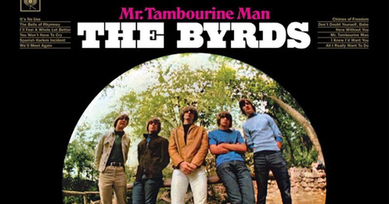 Mr. Tambourine Man - The Byrds