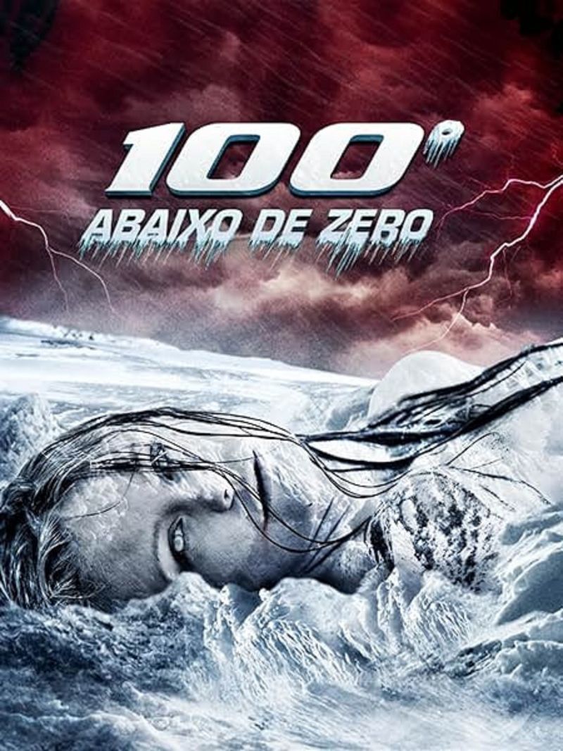 100 Degrees Below Zero (2013)