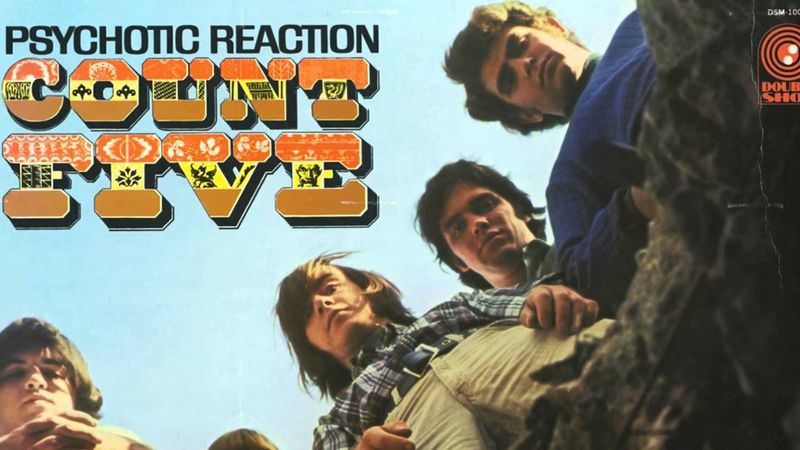 Psychotic Reaction - The Count Five (1966)