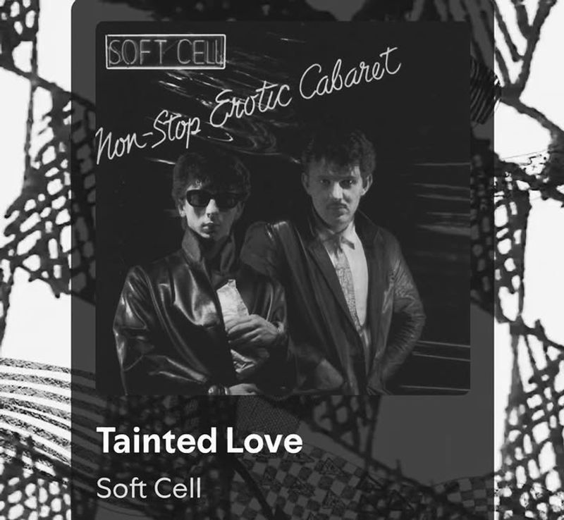 Tainted Love by Soft Cell