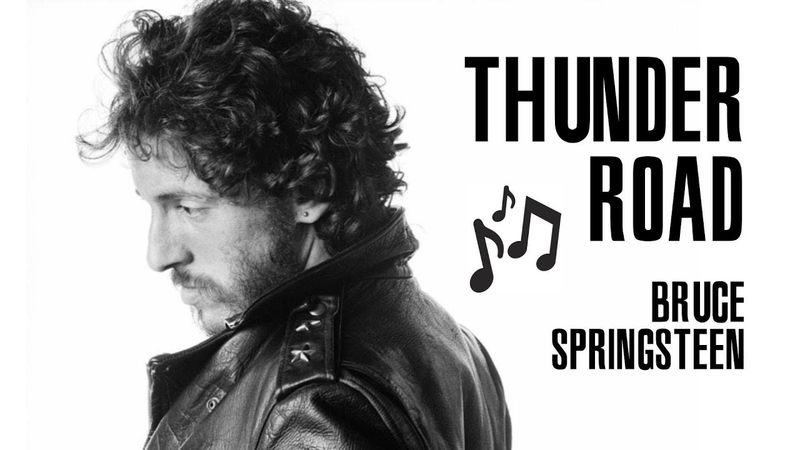 Thunder Road by Bruce Springsteen