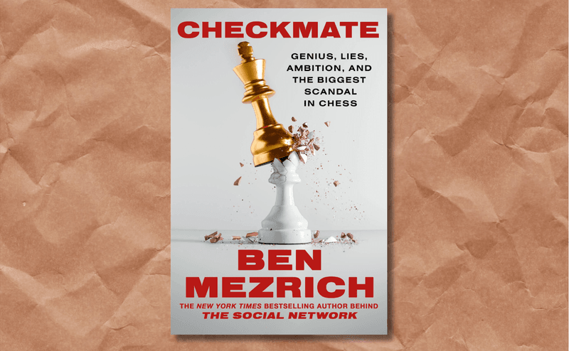 Checkmate by Ben Mezrich