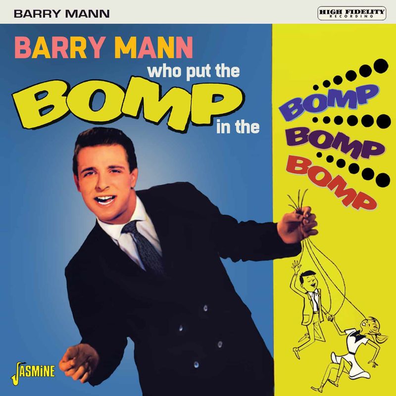 Who Put the Bomp (in the Bomp, Bomp, Bomp) (1961) by Barry Mann