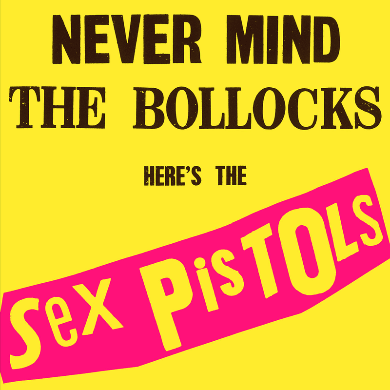 Never Mind the Bollocks, Here's the Sex Pistols (1977)