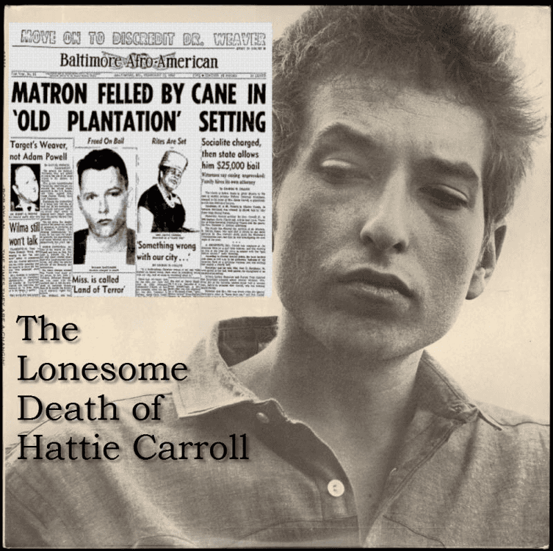 The Lonesome Death of Hattie Carroll by Bob Dylan