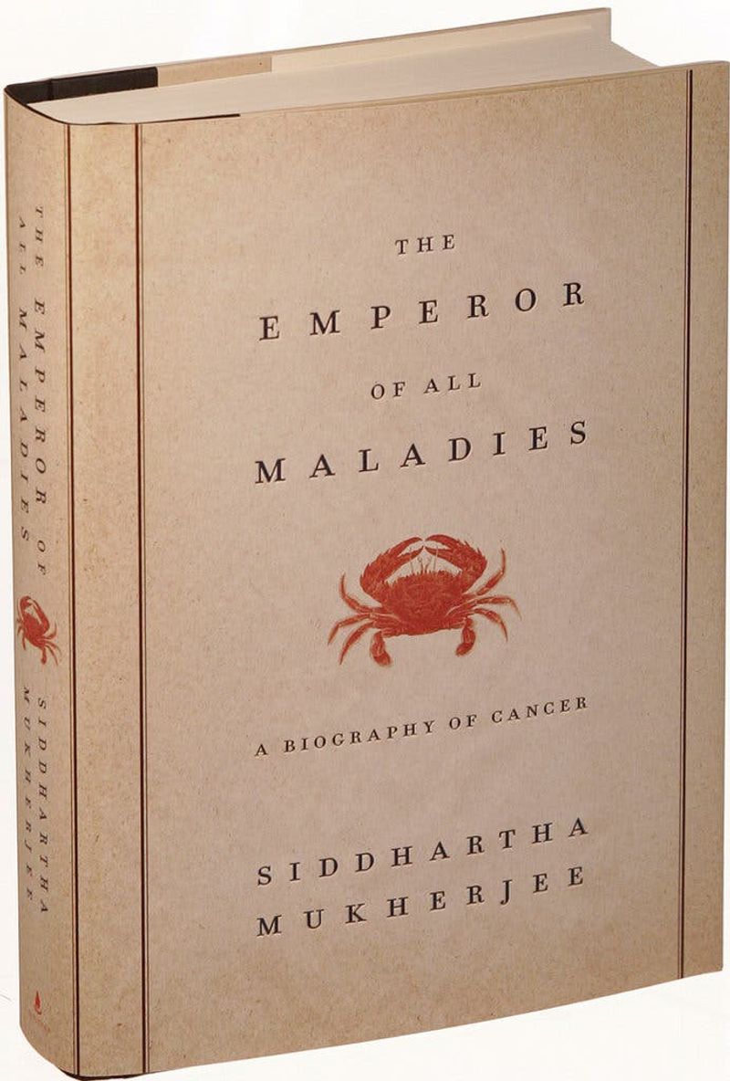 The Emperor of All Maladies by Siddhartha Mukherjee