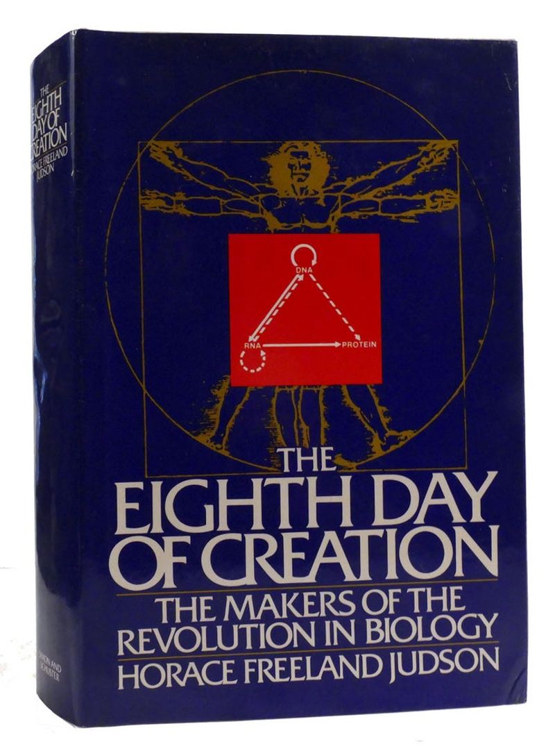 The Eighth Day of Creation by Horace Freeland Judson