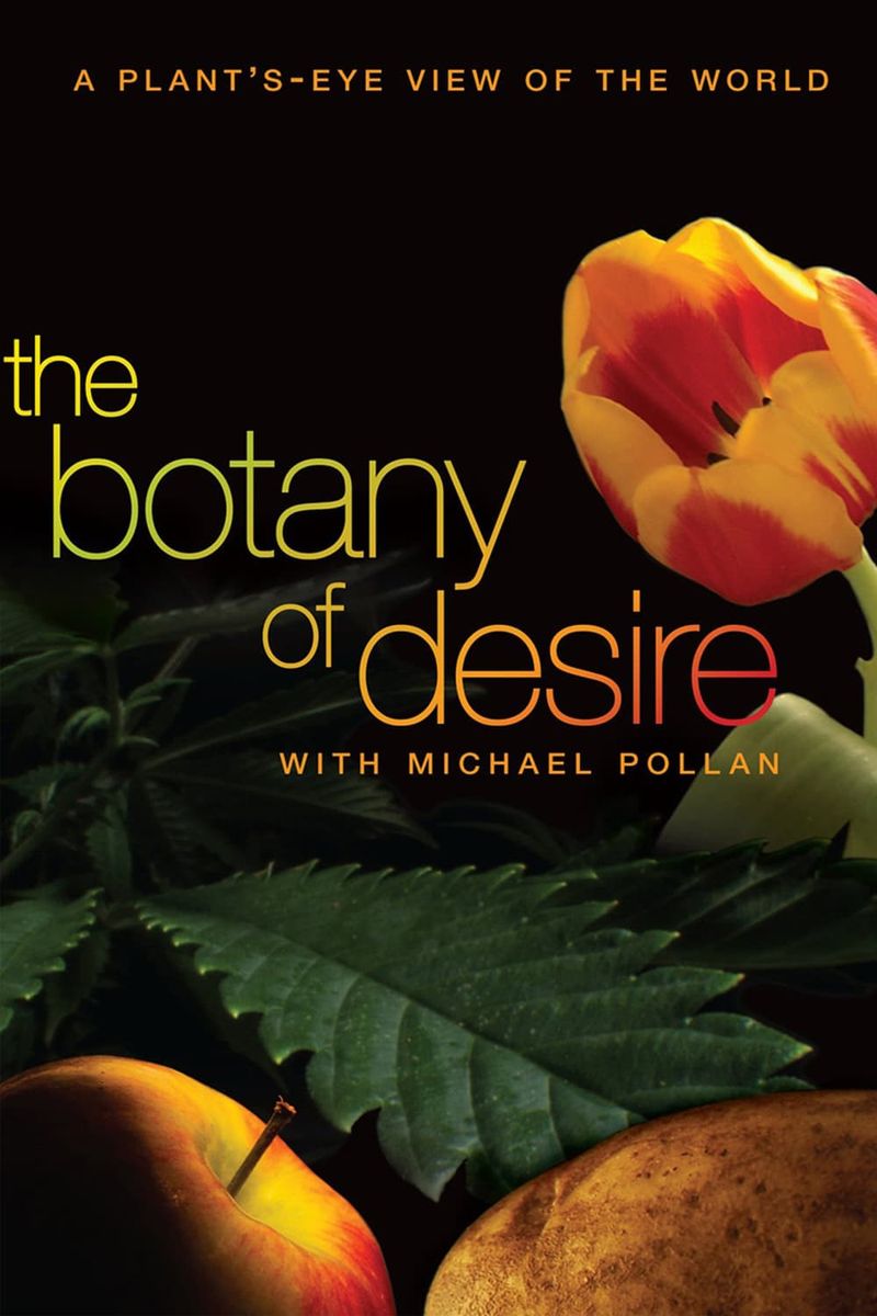 The Botany of Desire by Michael Pollan