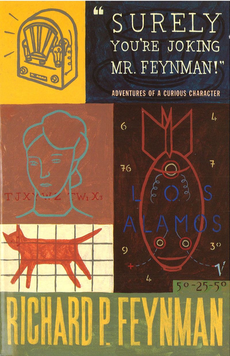 Surely You're Joking, Mr. Feynman! by Richard Feynman