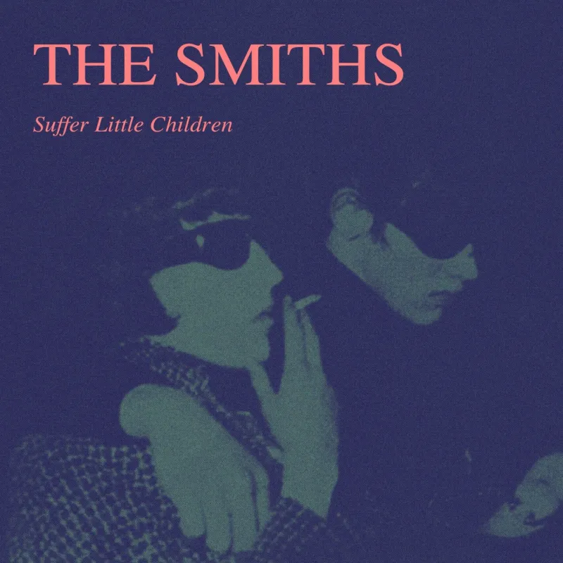 Suffer Little Children by The Smiths