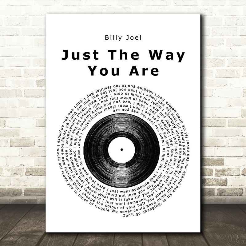 Just the Way You Are - Billy Joel
