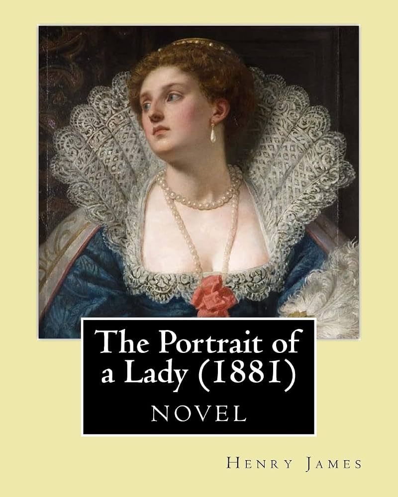 The Portrait of a Lady by Henry James (1881)