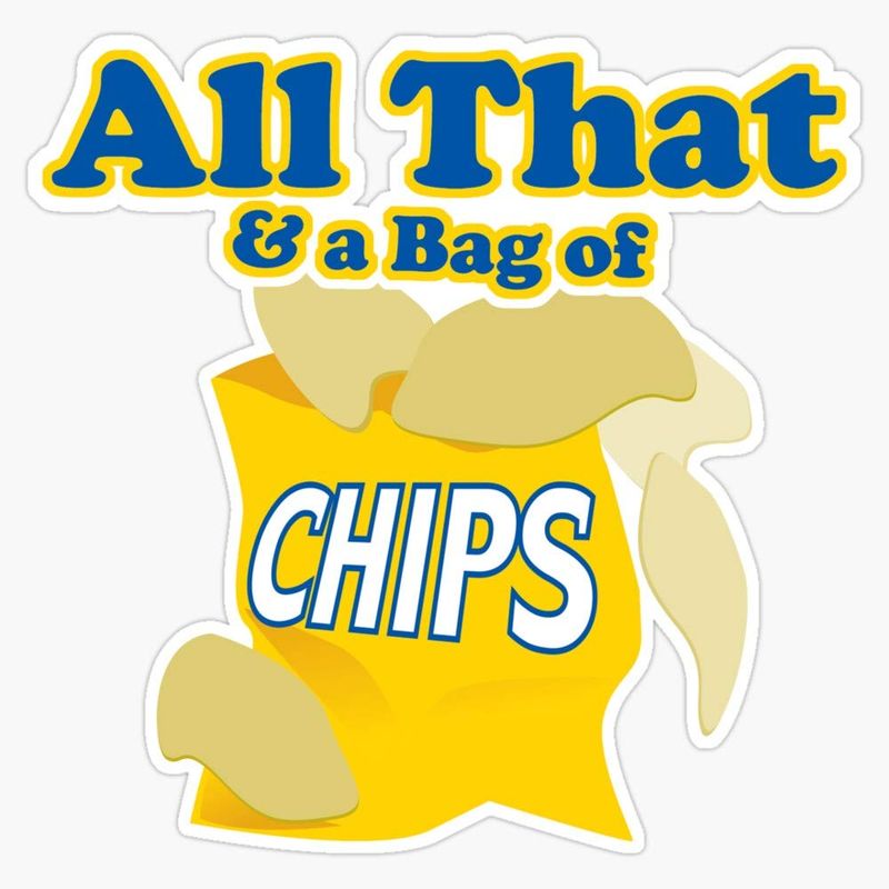 All That and a Bag of Chips
