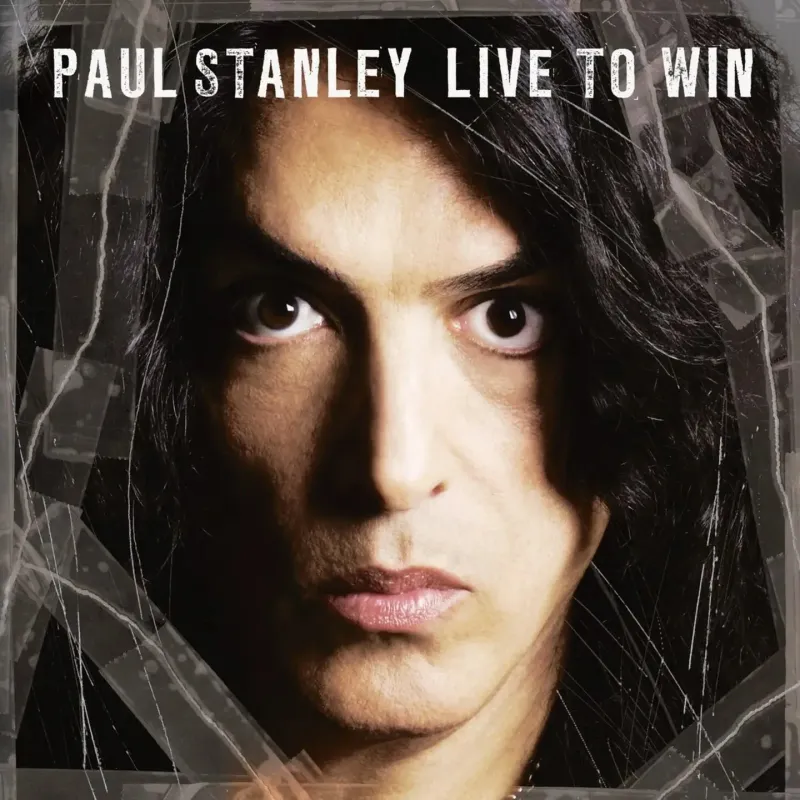 Paul Stanley - Live to Win (2006)