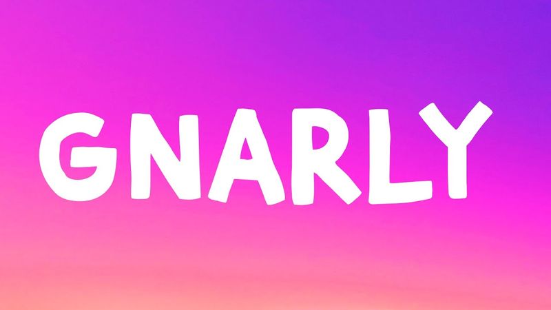 Gnarly