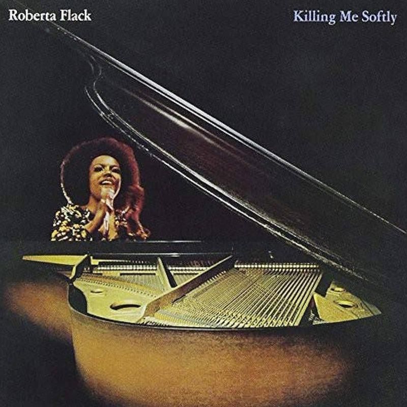 Killing Me Softly with His Song - Roberta Flack