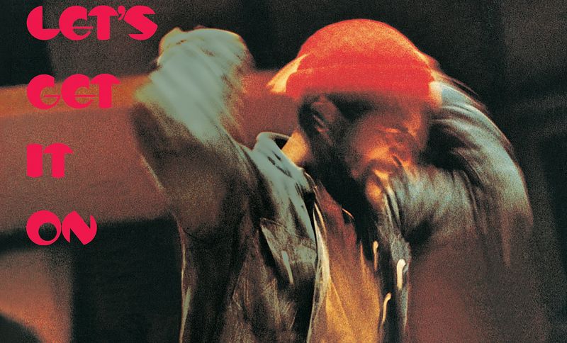 Let's Get It On - Marvin Gaye