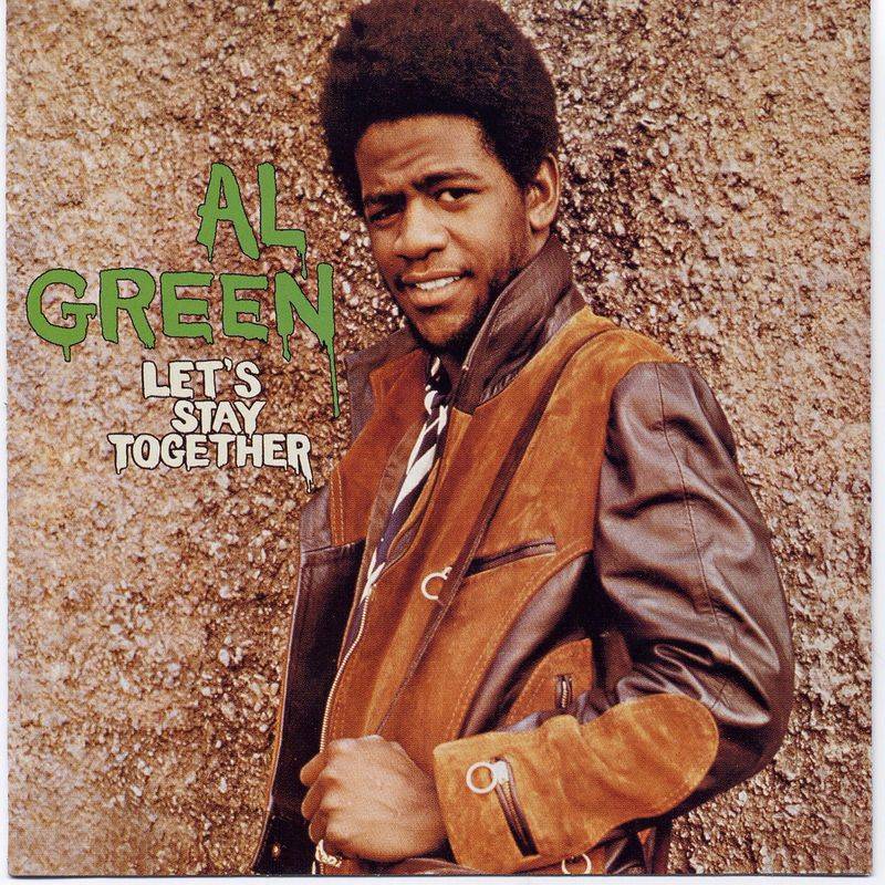 Let's Stay Together - Al Green